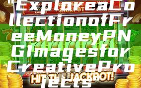 "Explore a Collection of Free Money PNG Images for Creative Projects"