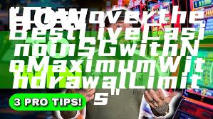 "Discover the Best Live Casino in SG with No Maximum Withdrawal Limits"