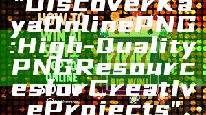 "Discover Kaya Online PNG: High-Quality PNG Resources for Creative Projects"