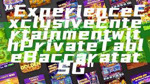 "Experience Exclusive Entertainment with Private Table Baccarat at SG"