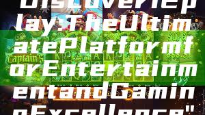 "Discover 12play: The Ultimate Platform for Entertainment and Gaming Excellence"