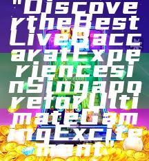 "Discover the Best Live Baccarat Experiences in Singapore for Ultimate Gaming Excitement"